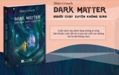 DARK MATTER người chạy xuyên không gian