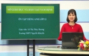 Dạy học trên truyền hình: Ôn tập  kiến thức Anh Văn 12 - TOPIC REVIEW: BÀI THI THAM KHẢO ( 23/04/2020 )
