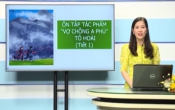 Dạy học trên truyền hình: Ôn tập  kiến thức Ngữ Văn 12 - Tác phẩm " VỢ CHỒNG A PHỦ " _ Tô Hoài _ T1 ( 10/04/2020 )