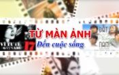 Từ màn ảnh đến cuộc sống  26/4/2025